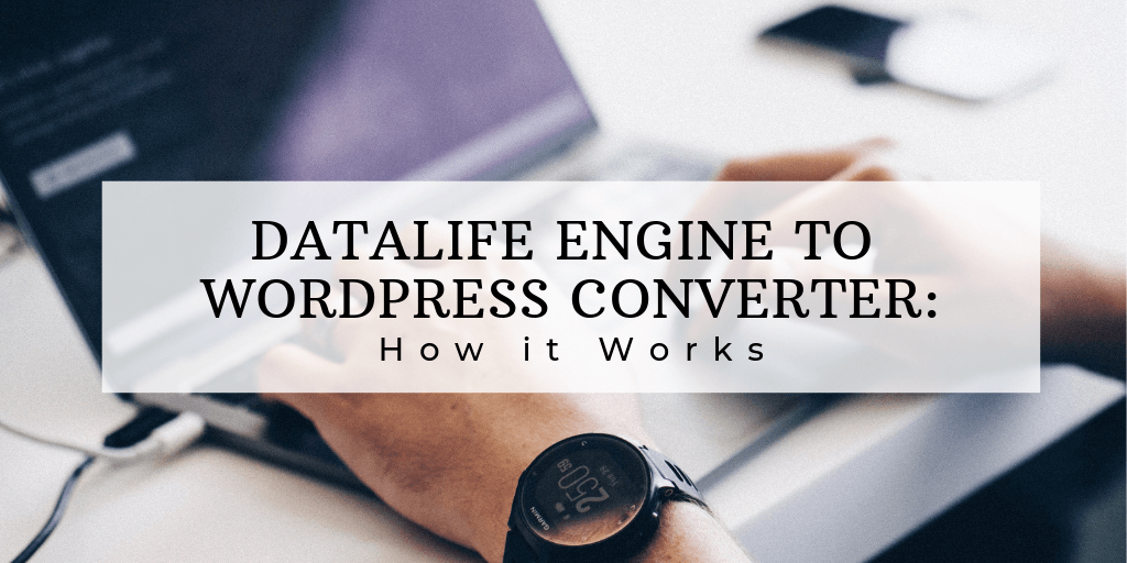 Datalife Engine to Wordpress