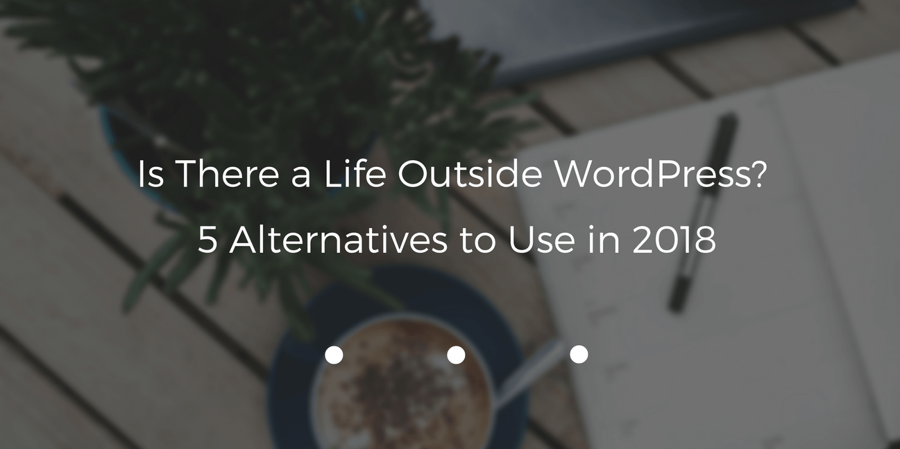 wordpress alternatives