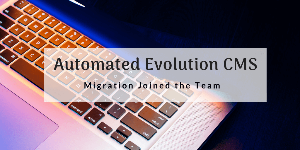 evolution cms migration