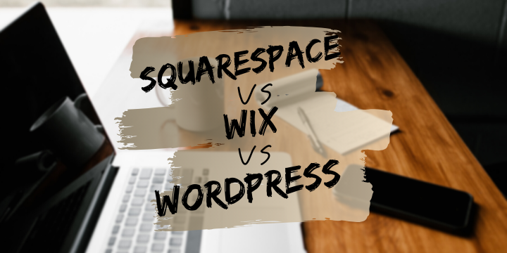 wix vs squarespace vs wordpress